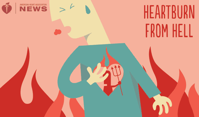 Heartburn from hell.