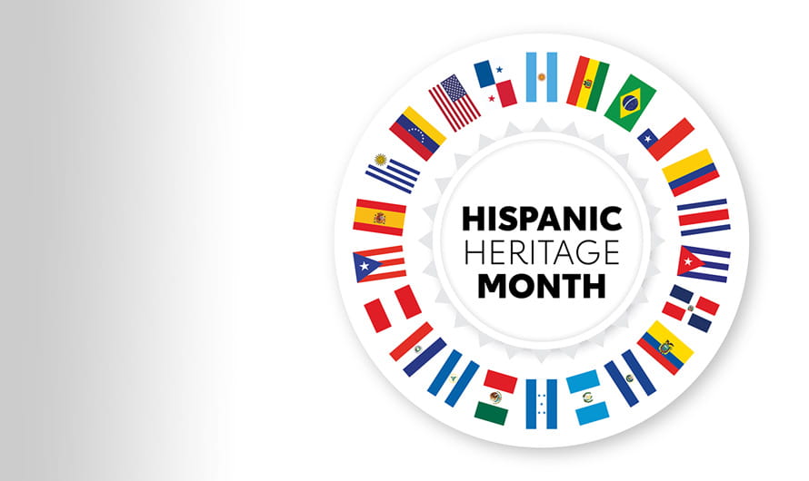 The words "Hispanic Heritage Month" are surrounded by a ring of flags from Hispanic/Latino countries.