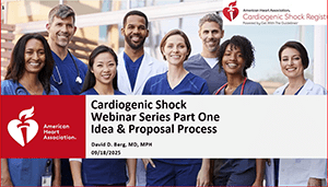 Cardiogenic Shock Webinar Series Part One: Idea & Proposal Process