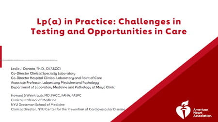 Lp(a) in Practice Challenges in Testing and Opportunities in Care Title Slide